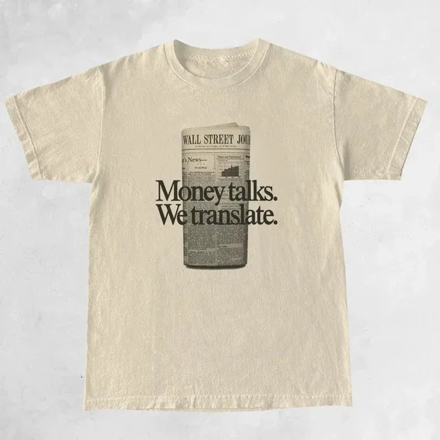 Money Talks We Translate Tee