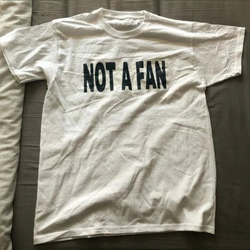 Not A Fan Tee