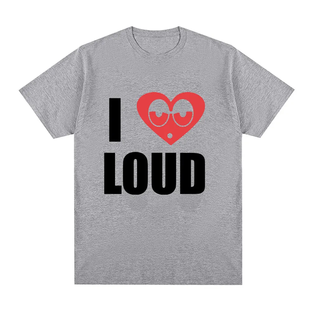 I Love Loud Tee