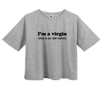 I'm A Virgin (This is an Old T-Shirt) Tee - AESTHEDEX
