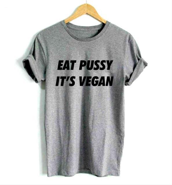 Eat Pu$$y It's Vegan T-Shirt - AESTHEDEX