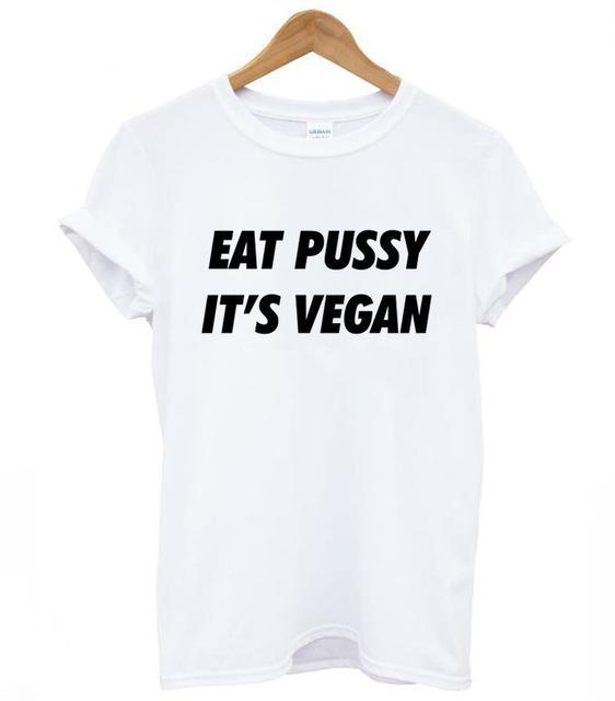 Eat Pu$$y It's Vegan T-Shirt - AESTHEDEX