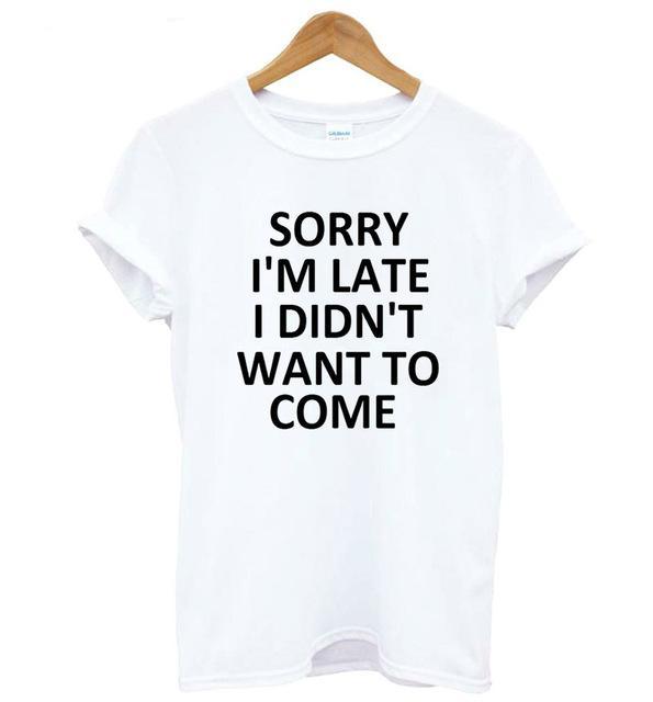Sorry I'm Late T-Shirt - AESTHEDEX