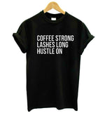 Coffee, Lashes, Hustle T-Shirt - AESTHEDEX