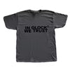 In Glock We Trust Tee