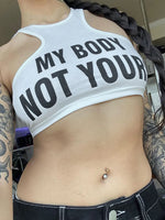 My Body Not Yours Crop Tank Top