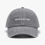 Absolutely Not Hat