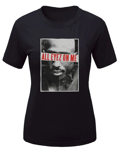 All Eyez On Me Tee