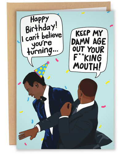 "Keep My Damn Age Out Your Fucking Mouth" Funny Birthday Card