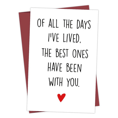 "Of All The Days I’ve Lived, The Best Ones Have Been With You" Gift Card