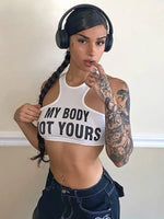 My Body Not Yours Crop Tank Top
