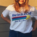 You're In Cult Call Your Dad Tee