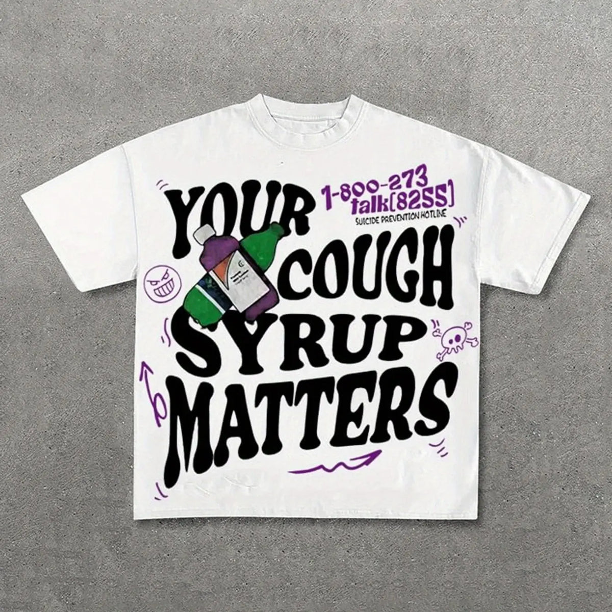 Your Cough Syrup Matters T-Shirt