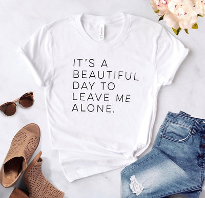 It's A Beautiful Day To Leave Me Alone Tee - AESTHEDEX