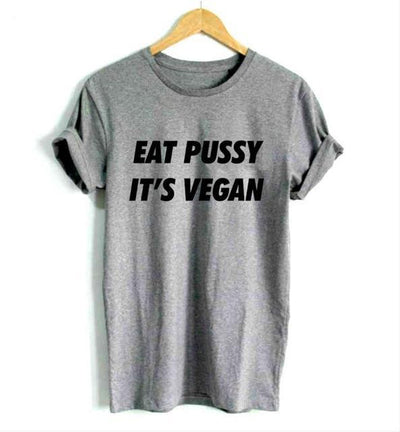 Eat Pu$$y It's Vegan T-Shirt - AESTHEDEX