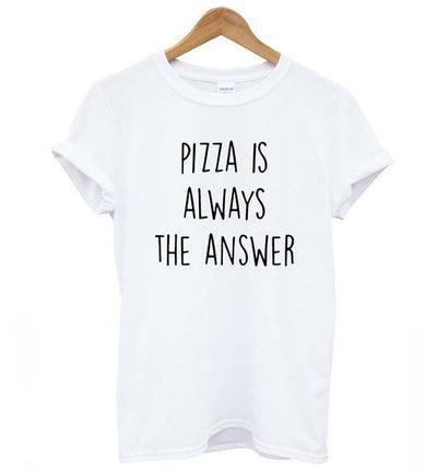 Pizza is Always the Answer T-Shirt - AESTHEDEX