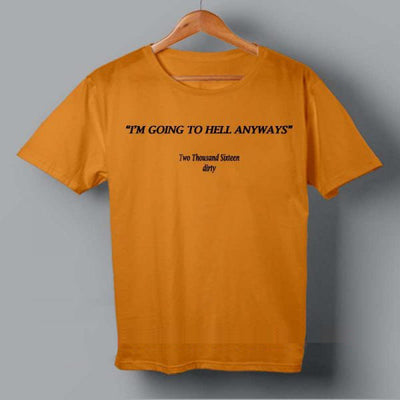 Going to Hell Anyways T-Shirt - AESTHEDEX